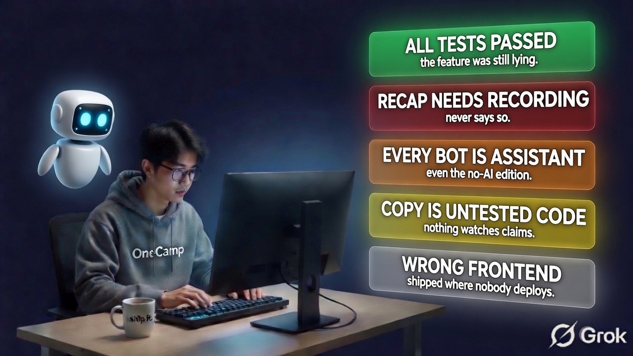 Every Test Passed and the Feature Was Lying